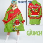 The Grinch Just Waiting For Grinchmas Christmas Oodie Hoodie Blanket